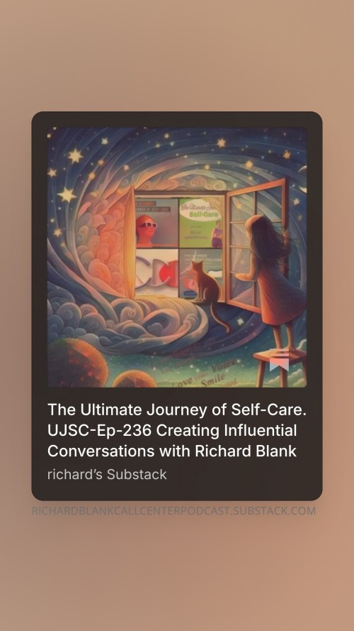 TheultimatejourneyofselfcareUJSC-Ep-236salesguestRichardBlankCostaRicasCallCenter.3.jpg