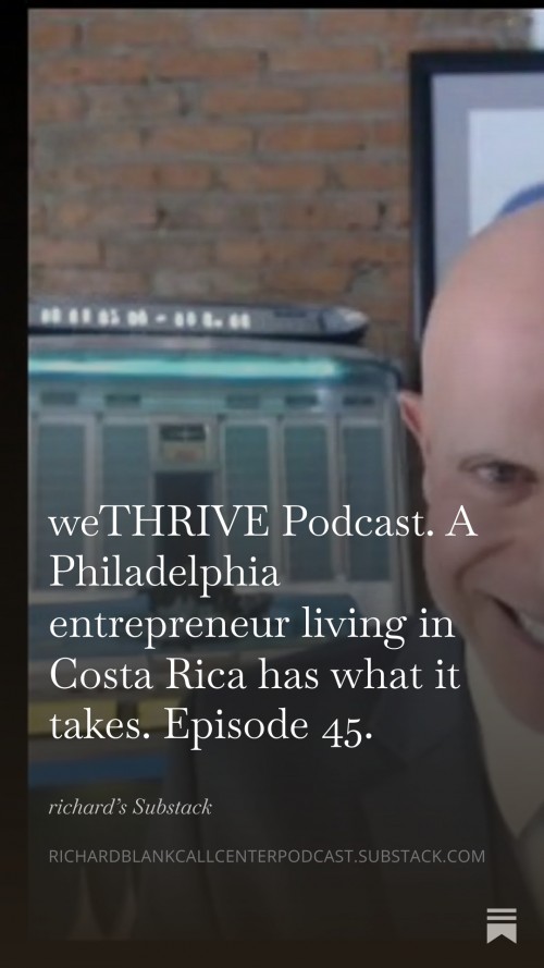 WETHRIVEPODCASTGUESTRICHARDBLANKCOSTARICASCALLCENTER.35.jpg