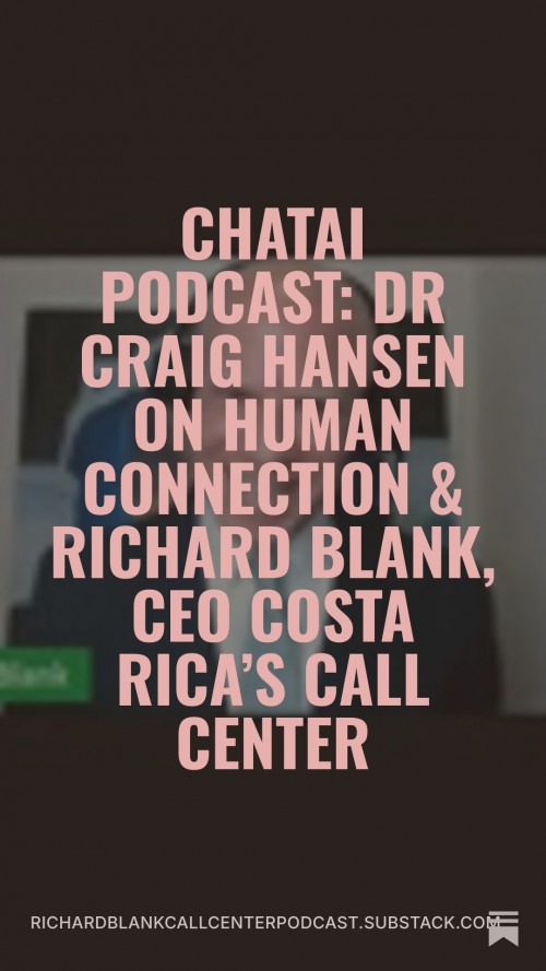 ChatAIPodcastDrCraigHansenpodcastguestRichardBlankCEOCostaRicasCallCenter2.jpg