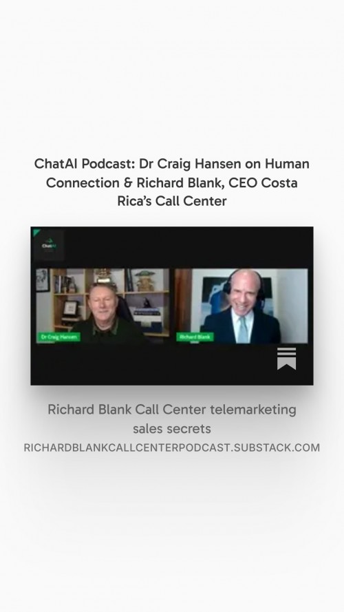 ChatAIPodcastDrCraigHansenpodcastguestRichardBlankCEOCostaRicasCallCenter5.jpg